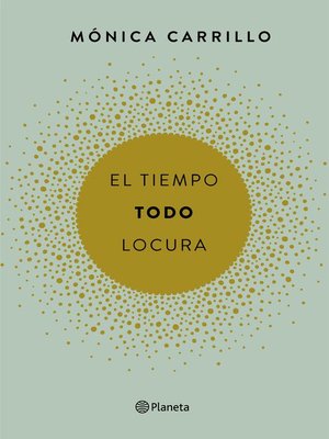 cover image of El tiempo. Todo. Locura